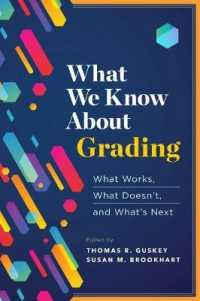 What We Know about Grading : What Works, What Doesn't, and What's Next