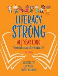 Literacy Strong All Year Long : Powerful Lessons for Grades K-2 （2ND）