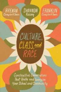 Culture, Class, and Race : Constructive Conversations That Unite and Energize Your School and Community