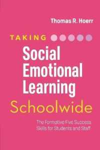 Taking Social-Emotional Learning Schoolwide : The Formative Five Success Skills for Students and Staff