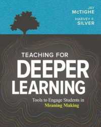 Teaching for Deeper Learning : Tools to Engage Students in Meaning Making
