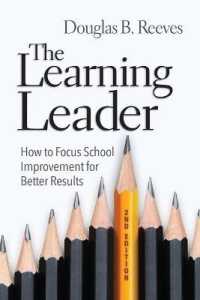 The Learning Leader : How to Focus School Improvement for Better Results （2ND）