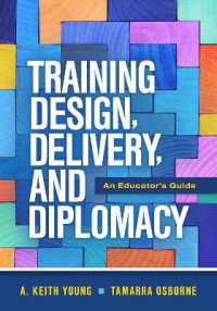 Training Design, Delivery, and Diplomacy : An Educator's Guide