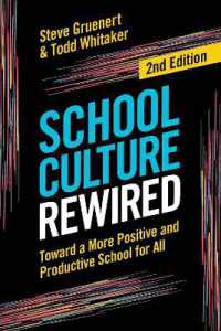 School Culture Rewired : Toward a More Positive and Productive School for All （2ND）