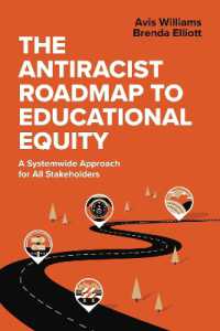 The Antiracist Roadmap to Educational Equity : A Systemwide Approach for All Stakeholders