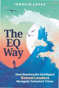 The EQ Way : How Emotionally Intelligent School Leaders Navigate Turbulent Times