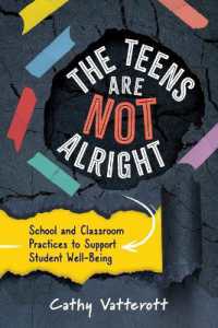 The Teens Are Not Alright : School and Classroom Practices to Support Student Well-Being