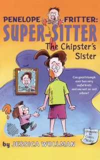 The Chipster's Sister (Penelope Fritter - Super-sitter S.) （Original）