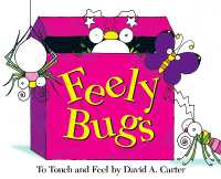 Feely Bugs (Mini Edition) : To Touch and Feel (David Carter's Bugs)
