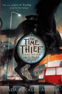 The Time Thief : Volume 2 (Gideon Trilogy) （Reprint）
