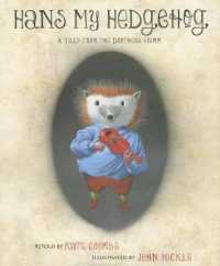 Hans My Hedgehog : A Tale from the Brothers Grimm