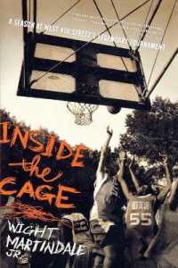 Inside the Cage : A Season at West 4th Street's Legendary Tournament