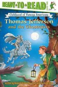 Thomas Jefferson and the Ghostriders : Ready-To-Read Level 2 (Ready-to-read Childhood of Famous Americans)