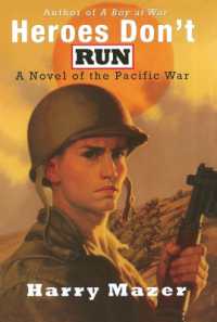 Heroes Don't Run : A Novel of the Pacific War