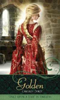 Golden : A Retelling of 'Rapunzel' (Once upon a Time)