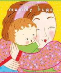 Mommy Hugs (Classic Board Books) （Board Book）