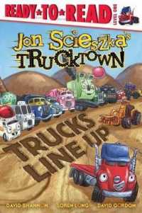 Trucks Line Up : Ready-To-Read Level 1 (Jon Scieszka's Trucktown)