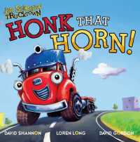 Honk That Horn! (Jon Scieszka's Trucktown)