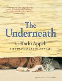 キャシー・アペルト著『千年の森をこえて』（原書）<br>The Underneath （Reprint）