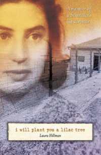 I Will Plant You a Lilac Tree : A Memoir of a Schindler's List Survivor