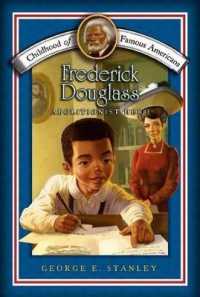 Frederick Douglass : Abolitionist Hero (Childhood of Famous Americans (Paperback))