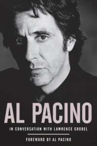 Al Pacino : In Conversation with Lawrence Grobel （Reprint）