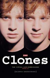 The Clones : The Virtual War Chronologs--Book 2