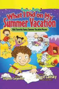 What I Did on My Summer Vacation : Kids' Favorite Funny Summer Vacation Poems