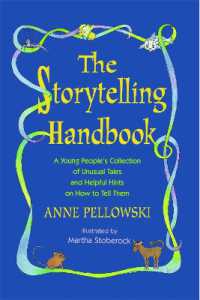 Storytelling Handbook : A Young People's Collection of Unusual Tales and Helpful Hints on How to Tell Them
