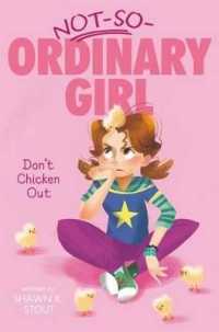 Don't Chicken Out, 3 (Not-so-ordinary Girl)
