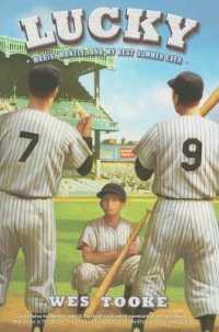 Lucky : Maris, Mantle, and My Best Summer Ever (Junior Library Guild Selection) （Reprint）