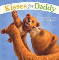 Kisses for Daddy （Board Book）