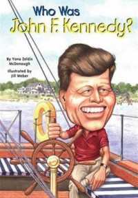 Who Was John F. Kennedy? (Who Was...?) （Bound for Schools & Libraries Library Binding）