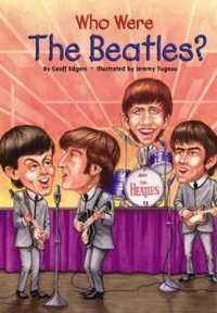 Who Were the Beatles? (Who Was...?) （Turtleback School & Library Library Binding）