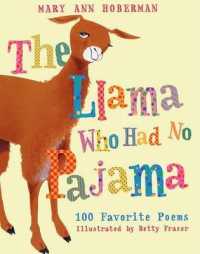 Llama Who Had No Pajama : 100 Favorite Poems （Turtleback School & Library Library Binding）