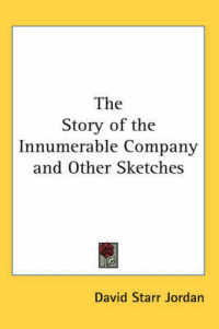 The Story of the Innumerable Company and Other Sketches