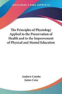 The Principles of Physiology Applied to the Preservation of Health and to the Improvement of Physical and Mental Education
