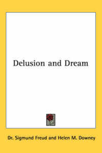 Delusion and Dream