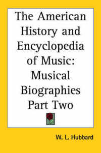 The American History and Encyclopedia of Music : Musical Biographies Part Two
