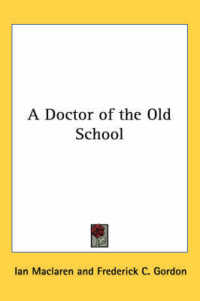 A Doctor of the Old School