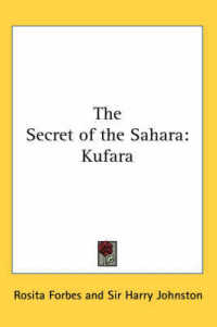 The Secret of the Sahara : Kufara
