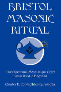Bristol Masonic Ritual : The Oldest and Most Unique Craft Ritual Used in England