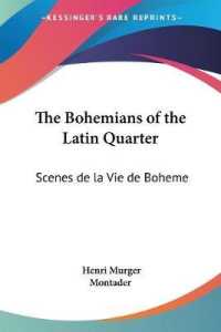 The Bohemians of the Latin Quarter : Scenes De La Vie De Boheme