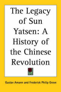 The Legacy of Sun Yatsen : A History of the Chinese Revolution