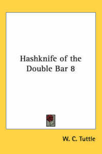 Hashknife of the Double Bar 8