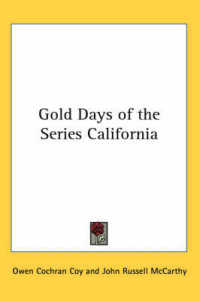 Gold Days of the Series California