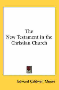 The New Testament in the Christian Church