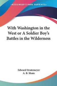 With Washington in the West or a Soldier Boy's Battles in the Wilderness