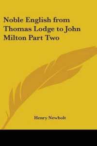 Noble English from Thomas Lodge to John Milton Part Two