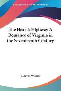 The Heart's Highway a Romance of Virginia in the Seventeenth Century